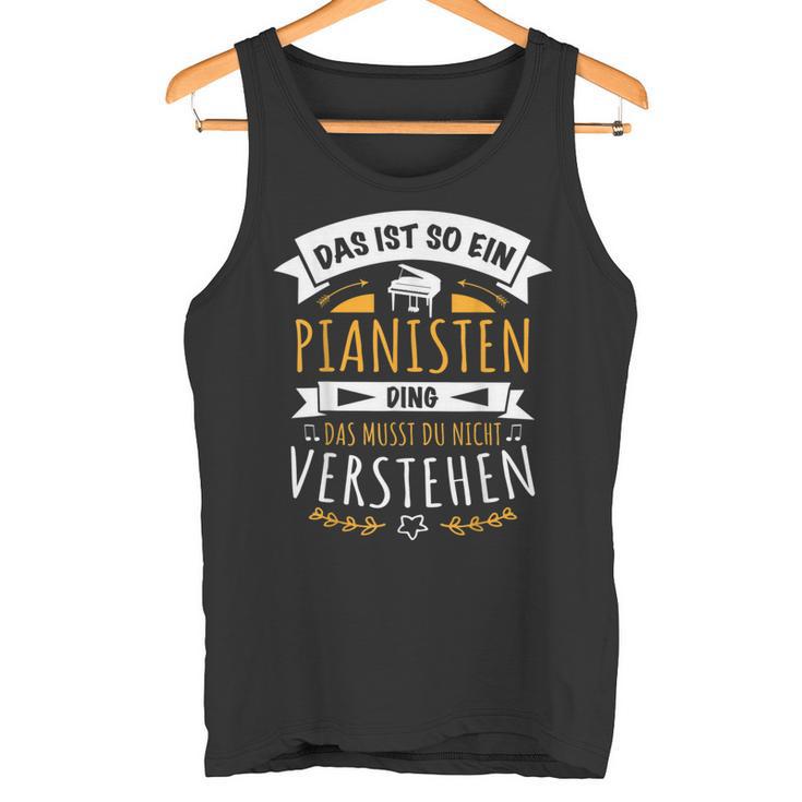 Das Ist So Ein Pianisten Ding Tank Top