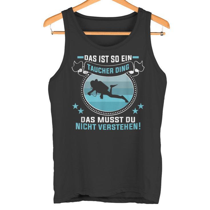 Das Ist So Ein Taucher Ding Diving Instructor Tank Top