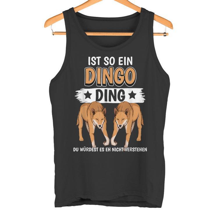 Dingos Ist So Ein Dingo Tank Top