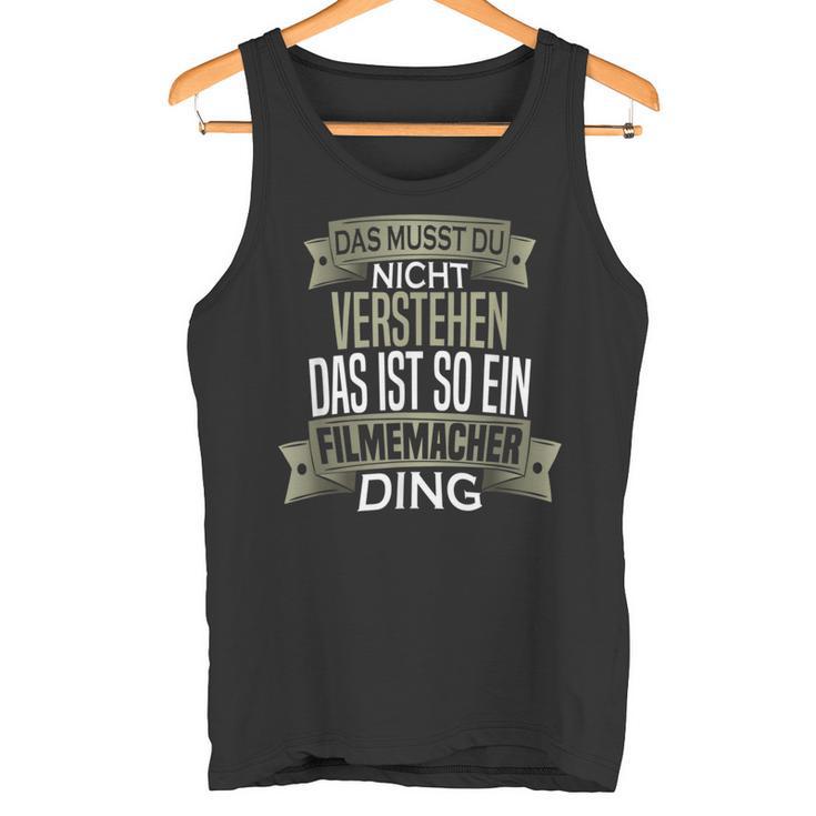 Herren Spruch Männer Beruf Ist So Ein Ding Filmemacher Tank Top