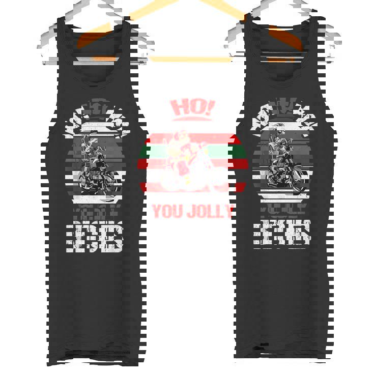 Ho HO HO You Jolly Bitches Santa On Motorcycle Tank Top