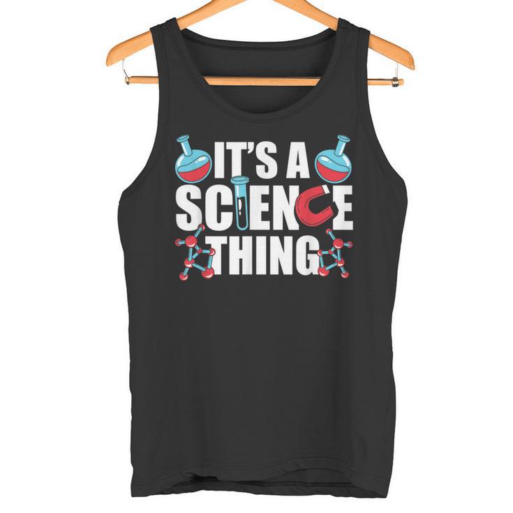 Ist Ein Wissenschaft Ding Wissenschaftler Team Science Tank Top