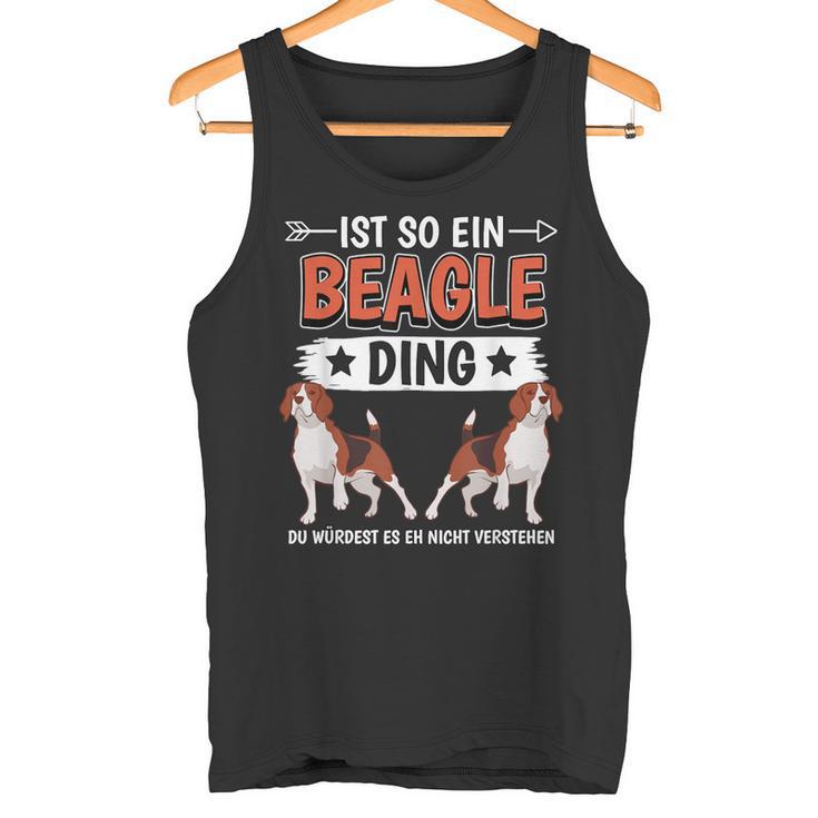 Ist So Ein Beagle Ding Beagle Tank Top