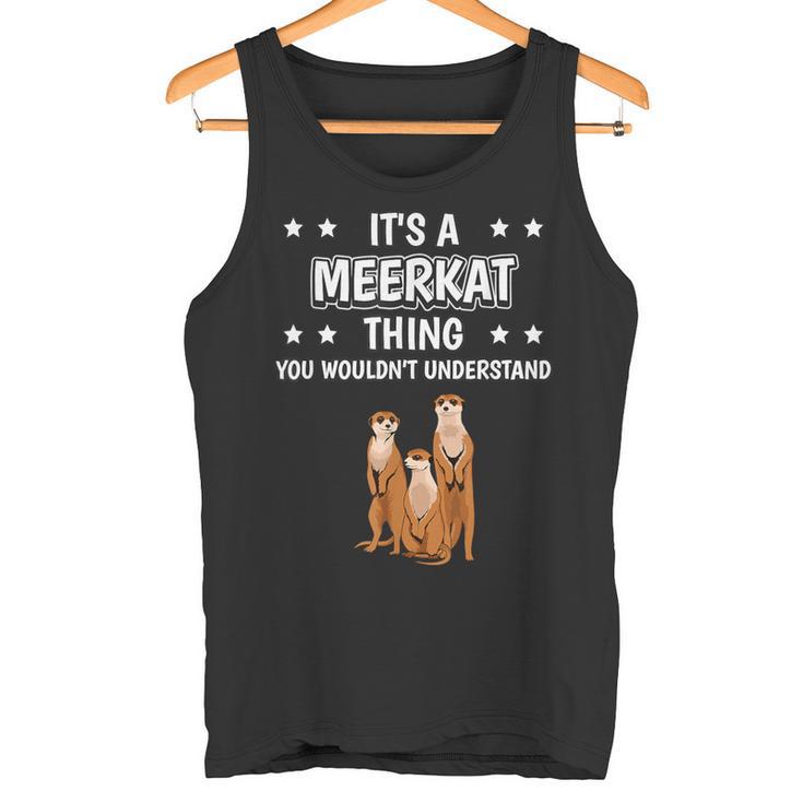 Ist So Ein Erdmännchen Ding Lustiger Spruch Erdmännchen Tank Top