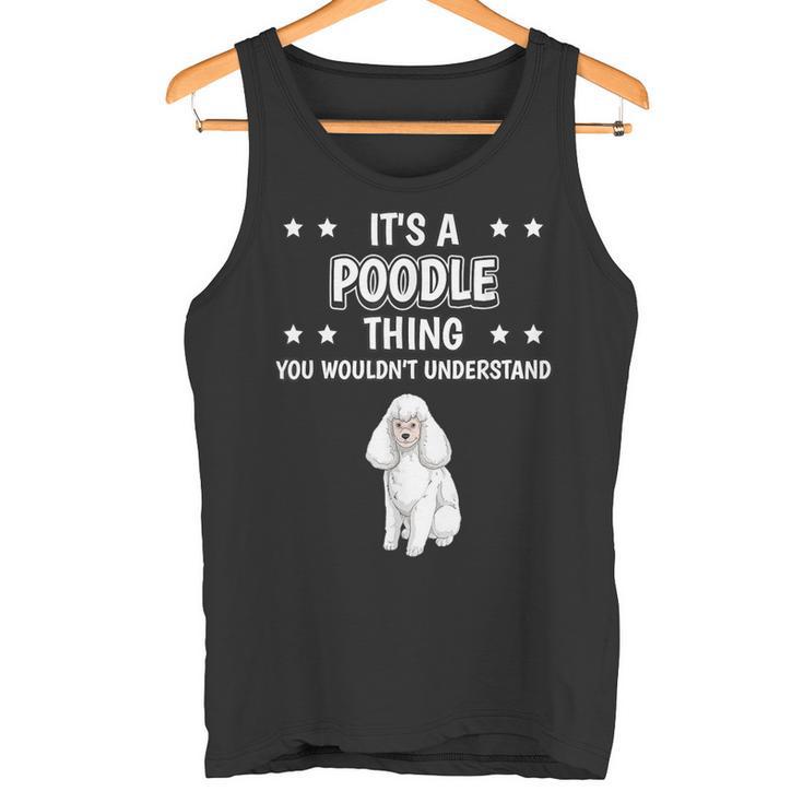 Ist So Ein Pudel Ding Lustiger Spruch Pudel Tank Top