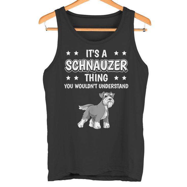 Ist So Ein Schnauzer Ding Lustiger Spruch Schnauzer Tank Top