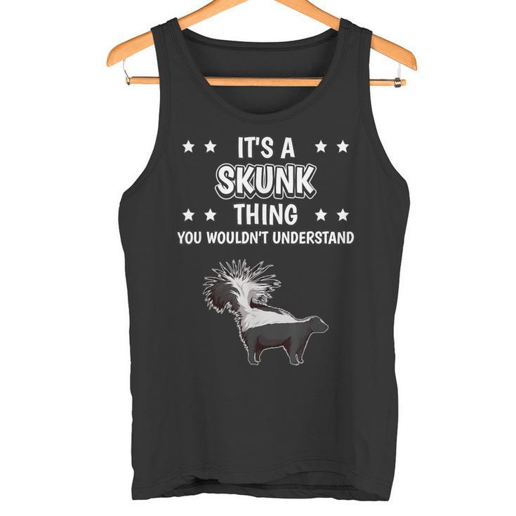 Ist So Ein Stinktier Ding Lustiger Spruch Stinktiere Tank Top