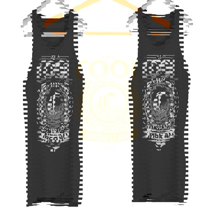 It's A Cool Thing You Wouldn't Understand Name Vintage Tank Top