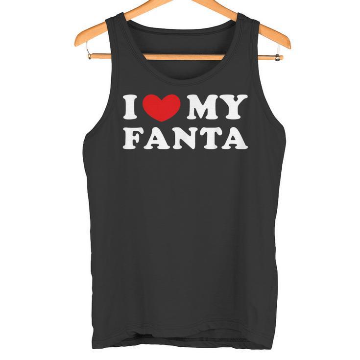 I Love My Fanta I Love My Fanta Tank Top