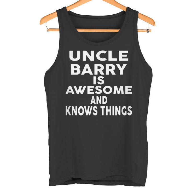 Onkel Barry Ist Großartig Und Weiß Dinge Tank Top