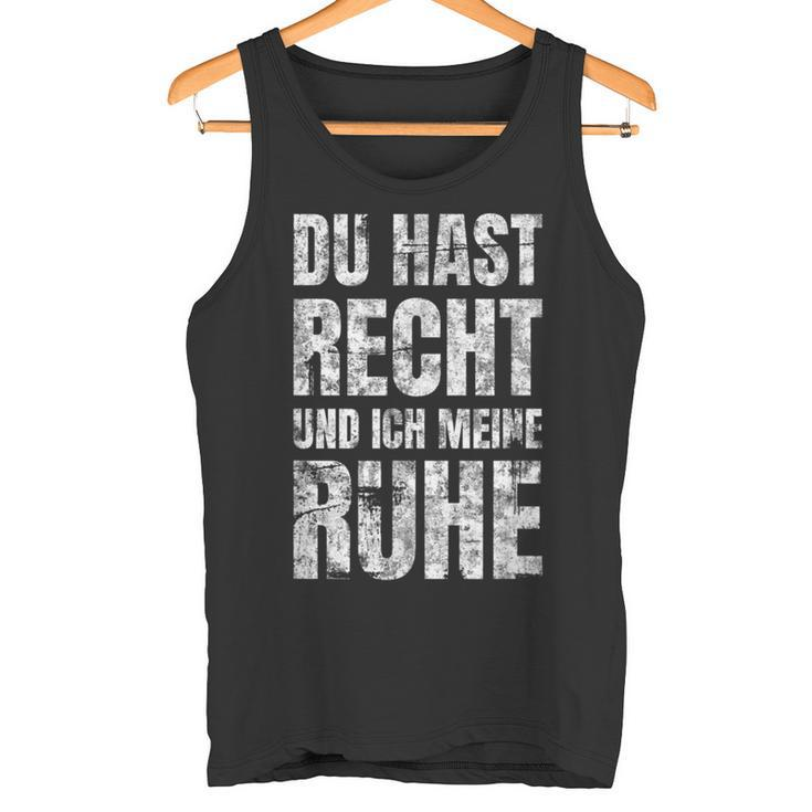 Partner Du Hast Recht Und Ich Meine Ruhe Tank Top