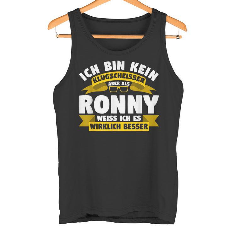 Ronny Ich Bin Kein Klugscheisser Tank Top