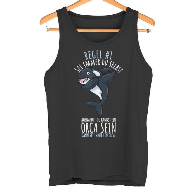 Sei Immer Du Selbst Killerwal Ozean Orca Tank Top