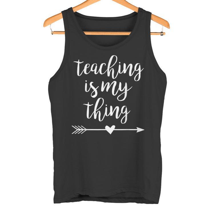 Unterrichten Ist Mein Ding Lehrer Tank Top