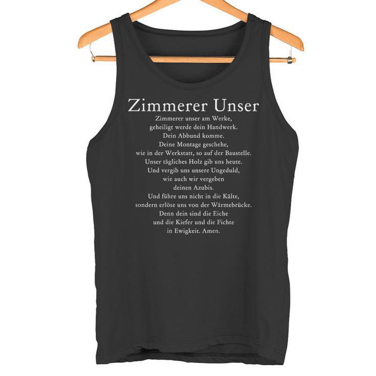 Zimmererer Unser Prayer Zimmerin Zimmererei Zimmermann Work Tank Top