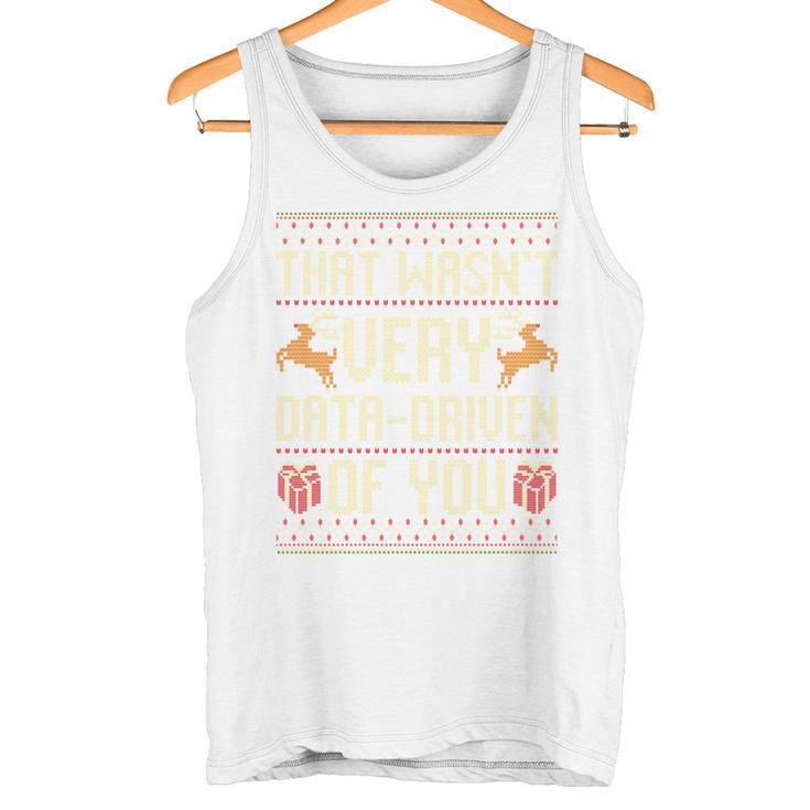 Das War Nicht Sehr Datengetriebenon Euch Ugly Christmas Jumpers Long-Sleeved Tank Top