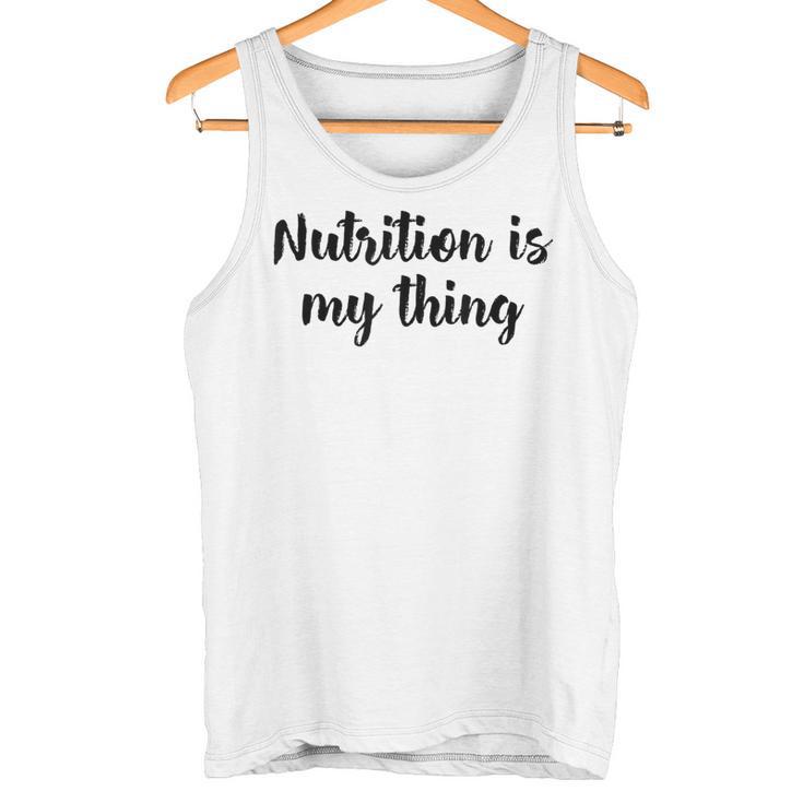 Ernährung Ist Mein Ding Ernährungsberaterin Ernährungswissenschaftler Gesundheit Tank Top