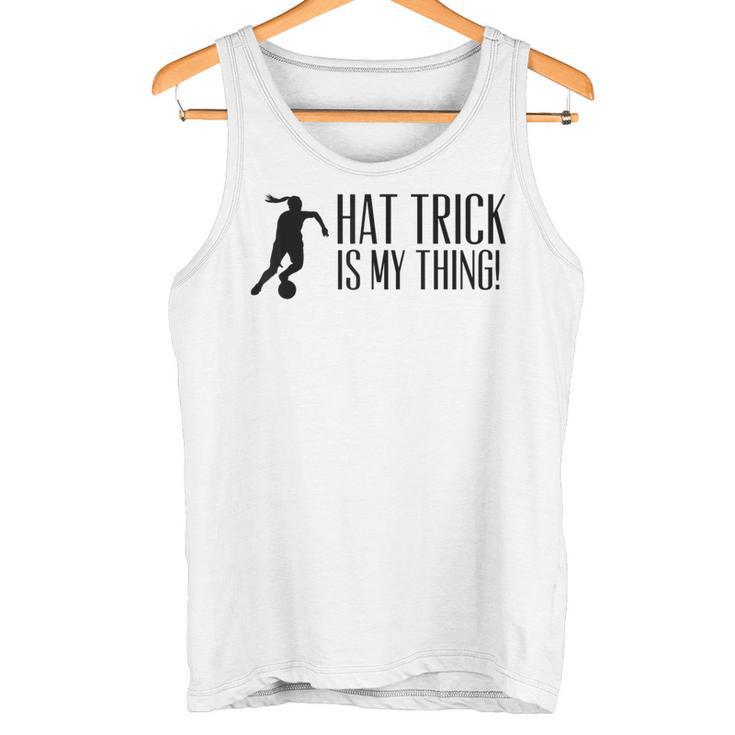 Hattrick Ist Mein Ding Tank Top