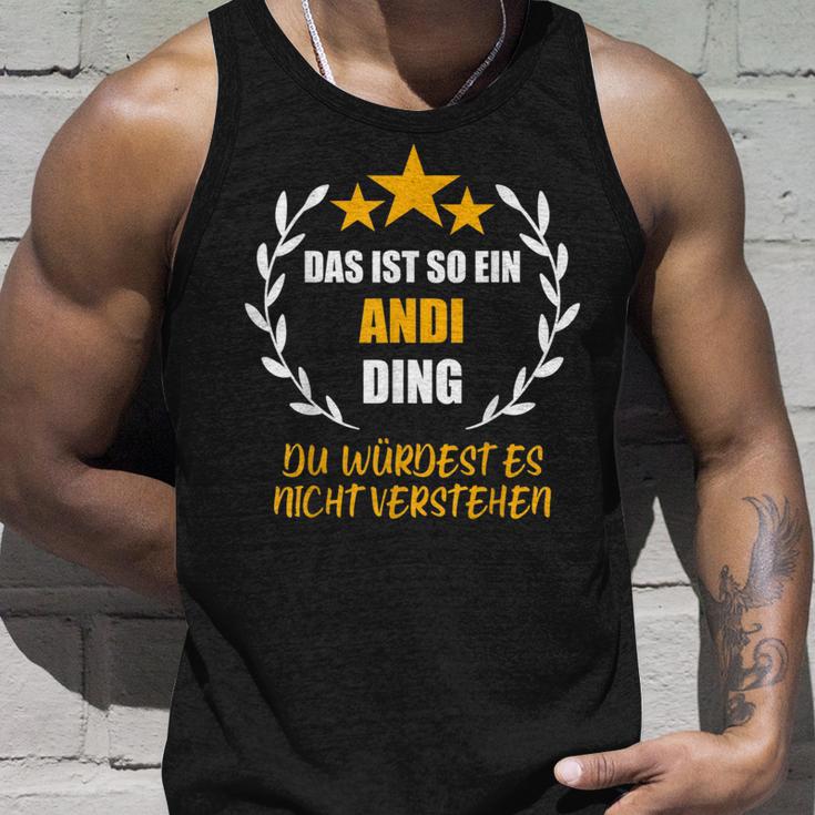 Andi Das Ist So Ein Andi Ding Name First Name Fun Slogan S Tank Top Geschenke für Ihn