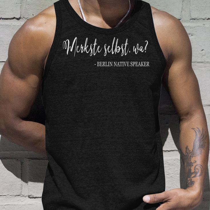 Berlin Merkste Selbst Wa Dialect Hauptstadt Tank Top Geschenke für Ihn