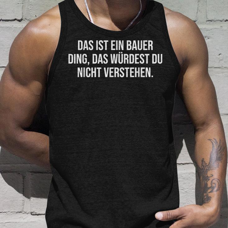 Das Ist Ein Bauer Ding Das Ist Ein Bauer Ding Tank Top Geschenke für Ihn