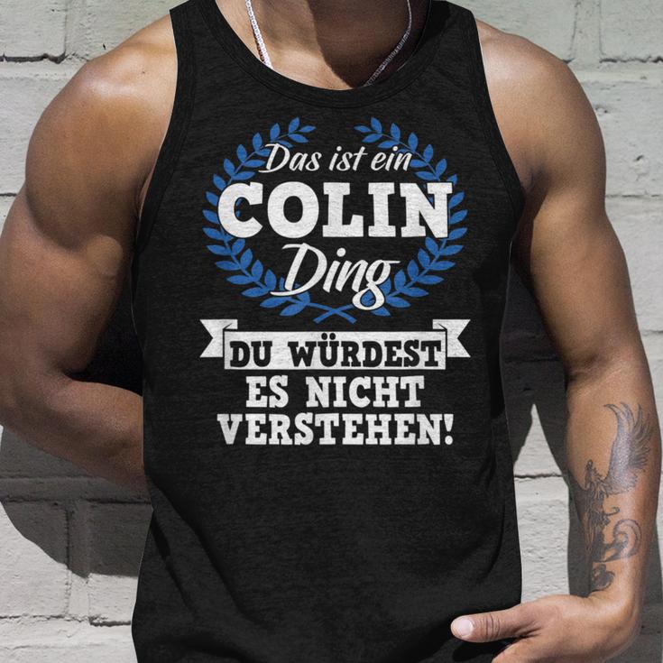 Das Ist Ein Colin Ding Du Würdest Es Nicht Understand Tank Top Geschenke für Ihn