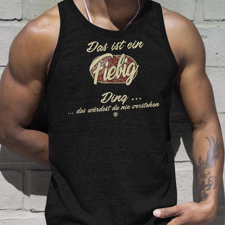 Das Ist Ein Fiebig Ding Family Fiebig S Tank Top Geschenke für Ihn