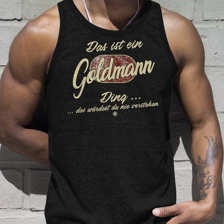 Das Ist Ein Goldmann Ding Family Goldmann Tank Top Geschenke für Ihn