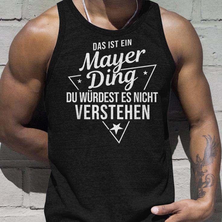 Das Ist Ein Mayer Ding Du Würdest Es Nichterstehen Tank Top Geschenke für Ihn