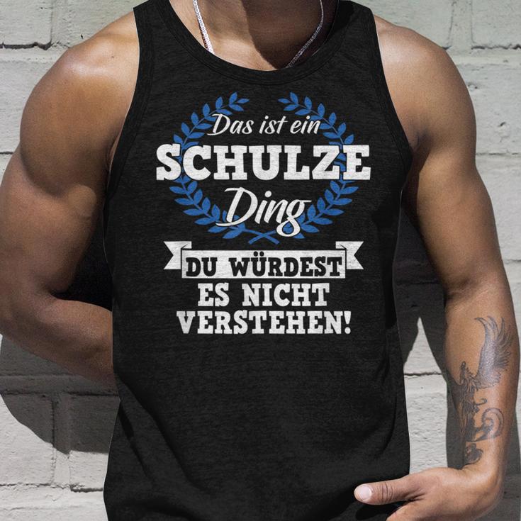 Das Ist Ein Schulze Ding Du Würdest Es Nicht Understand Tank Top Geschenke für Ihn