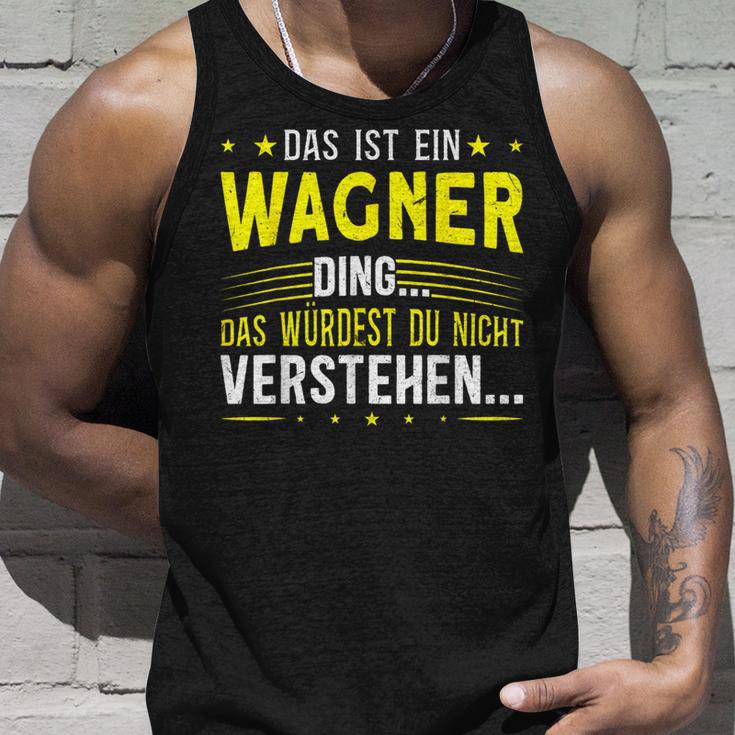 Das Ist Ein Wagner Ding Das Ist Ein Wagner Ding S Tank Top Geschenke für Ihn