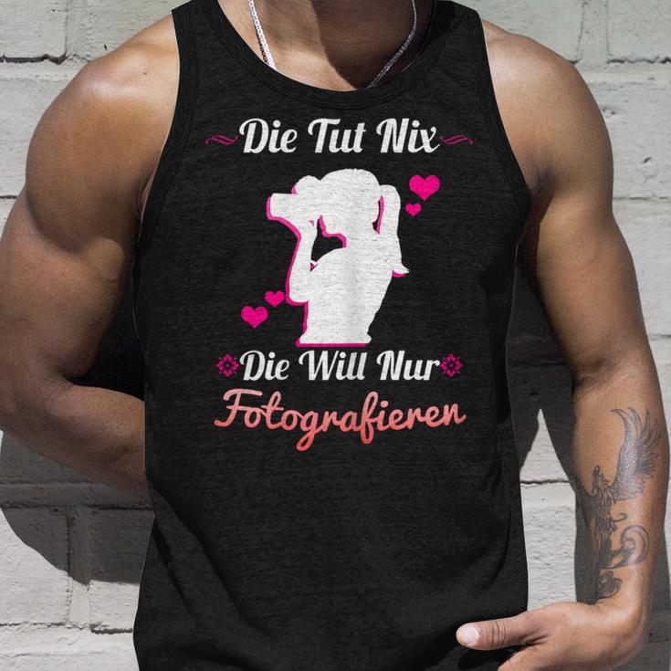 Die Tut Nix Die Will Nur Photography Camera Photographer Tank Top Geschenke für Ihn