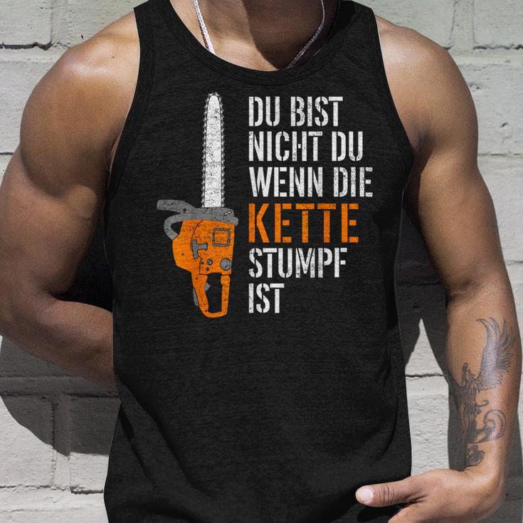 Du Bist Nicht Du Wenn Die Kette Stumpf Ist Wooden Tank Top Geschenke für Ihn