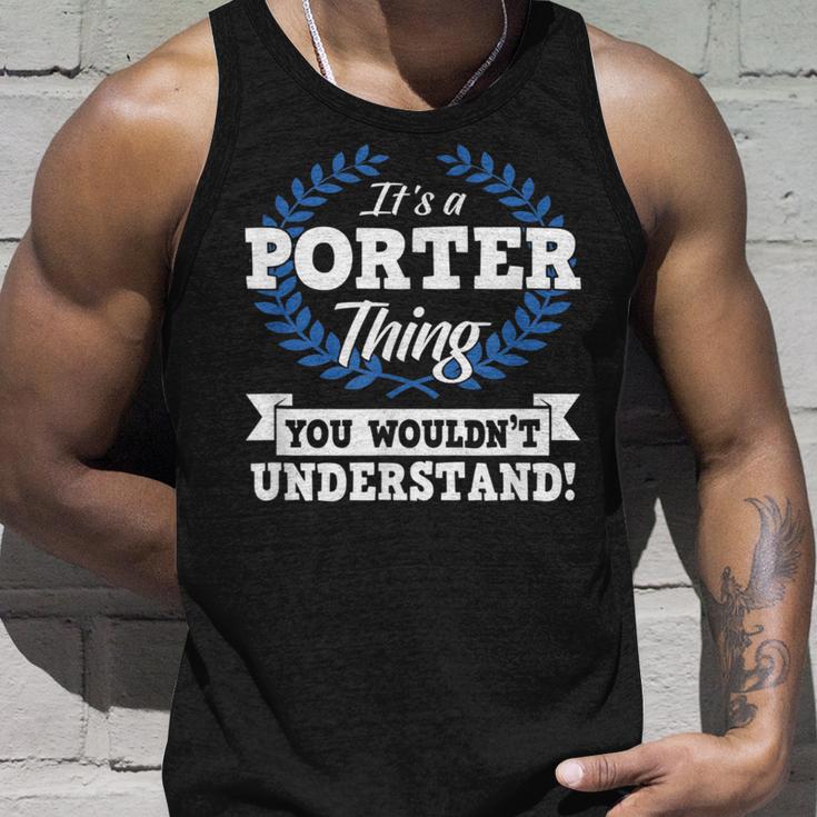 Es Ist Ein Porter-Ding Das Du Nichterstehen Würdest Tank Top Geschenke für Ihn