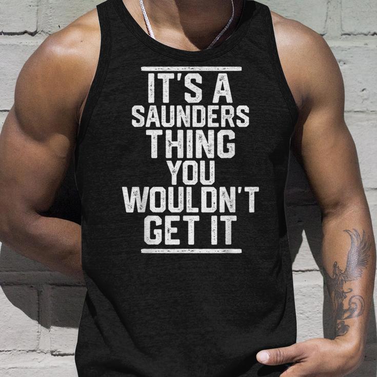 Es Ist Ein Saunders-Ding Das Du Nicht Kriegen Würdest Tank Top Geschenke für Ihn