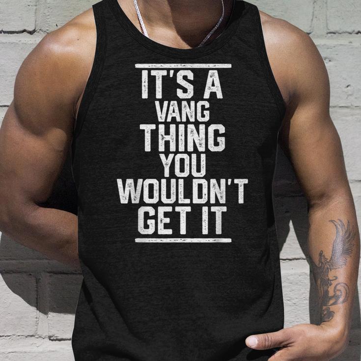 Es Ist Einang-Ding Das Du Nicht Kriegen Würdest Tank Top Geschenke für Ihn