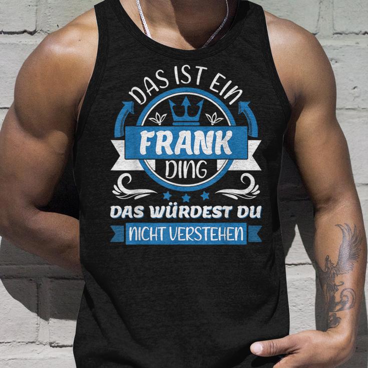 Frank Name Name Name Day Das Ist Ein Frank Ding Tank Top Geschenke für Ihn