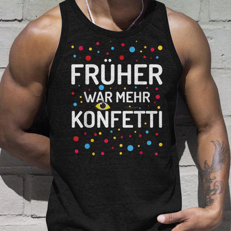 Früher War Mehr Konfetti Carnival Tank Top Geschenke für Ihn