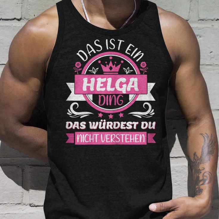 Helga Name First Name Day Das Ist Ein Helga Ding Tank Top Geschenke für Ihn