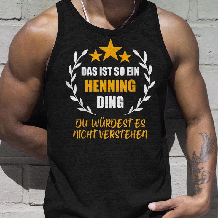 Henning Das Ist So Ein Henning Ding Name First Name Fun Tank Top Geschenke für Ihn