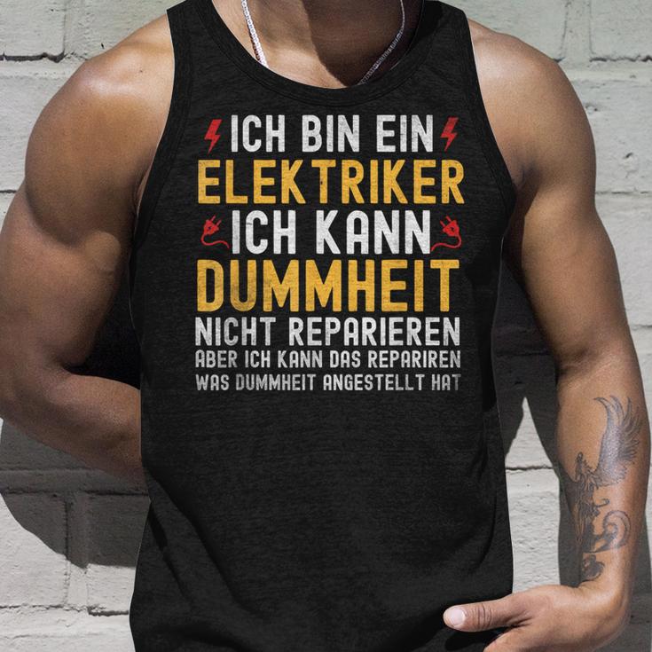 Ich Bin Ein Elektroriker Ich Kann Dummheit Nicht Reparieren Tank Top Geschenke für Ihn