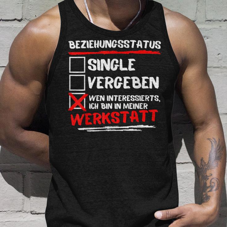 Ich Bin In Meiner Werkstatus Tank Top Geschenke für Ihn