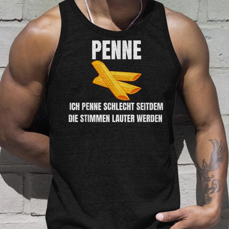 Ich Penne Schlecht Seit Dem Die Stimmen Lauter Werden Werden Tank Top Geschenke für Ihn