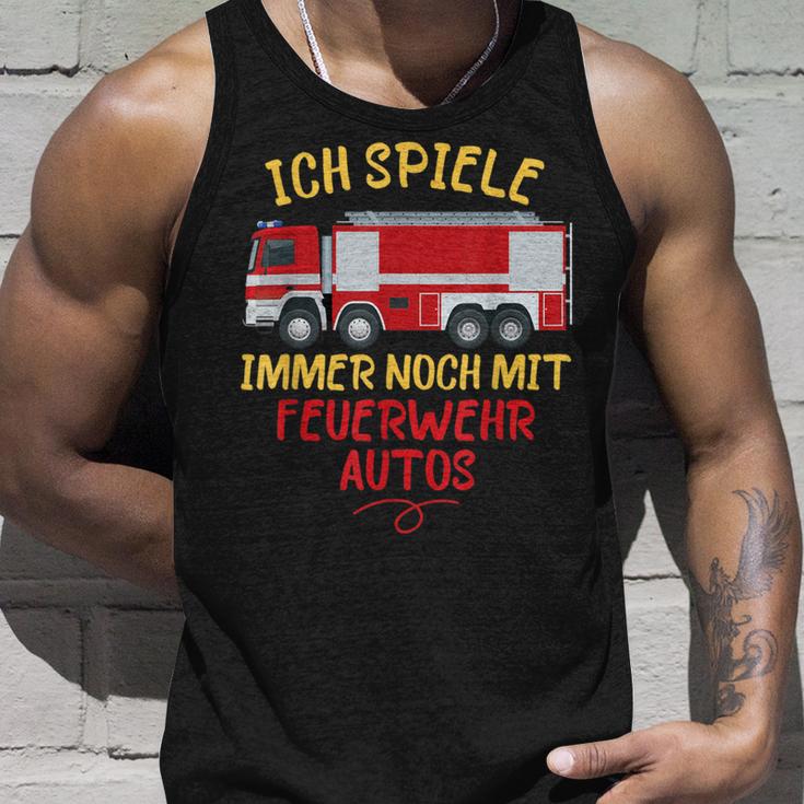 Ich Spiele Immer Noch Mit Feuerwehrautos Feuerwehr Tank Top Geschenke für Ihn