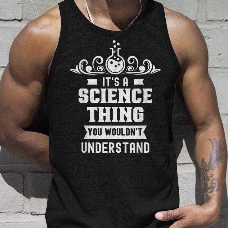 Ist Ein Wissenschaft Ding Würdest Nichterstehen Science Tank Top Geschenke für Ihn