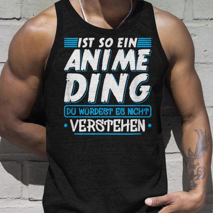 Ist So Ein Anime Ding Anime Tank Top Geschenke für Ihn