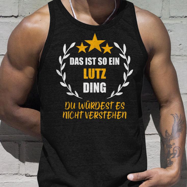 Lutz Das Ist So Ein Lutz Ding Name First Name Fun Slogan S Tank Top Geschenke für Ihn