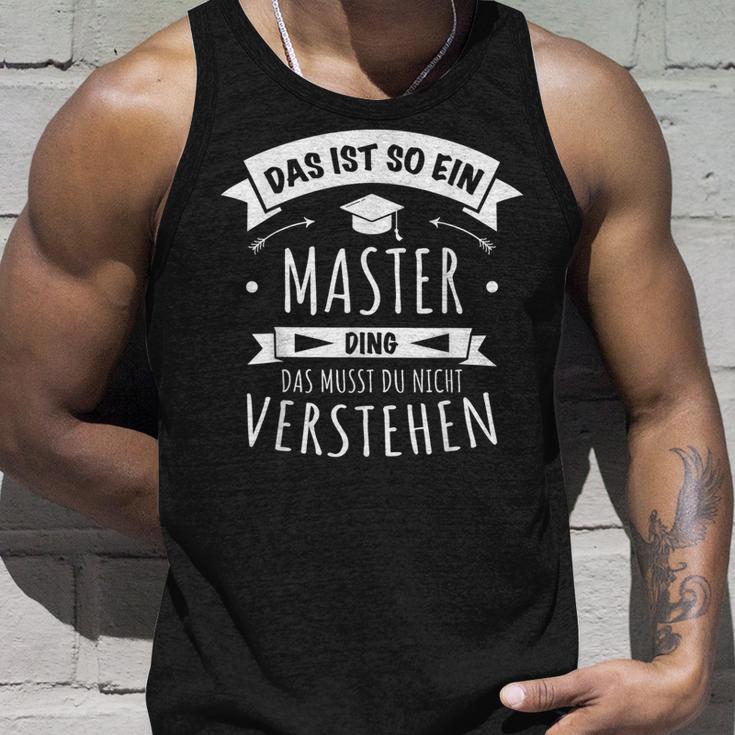 Master Graduation Das Ist So Ein Master Ding Tank Top Geschenke für Ihn