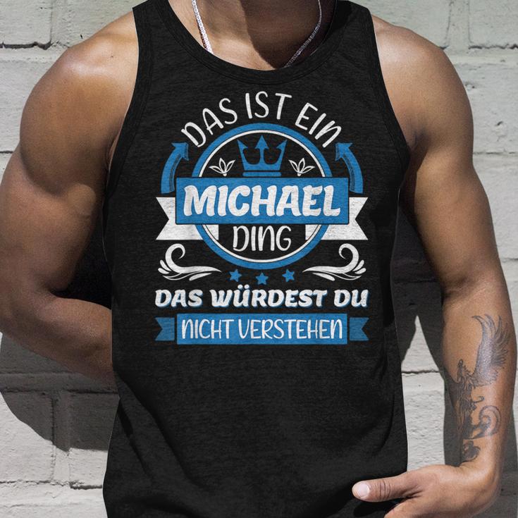 Michael Name First Name Name Day Das Ist Ein Michael Ding Tank Top Geschenke für Ihn