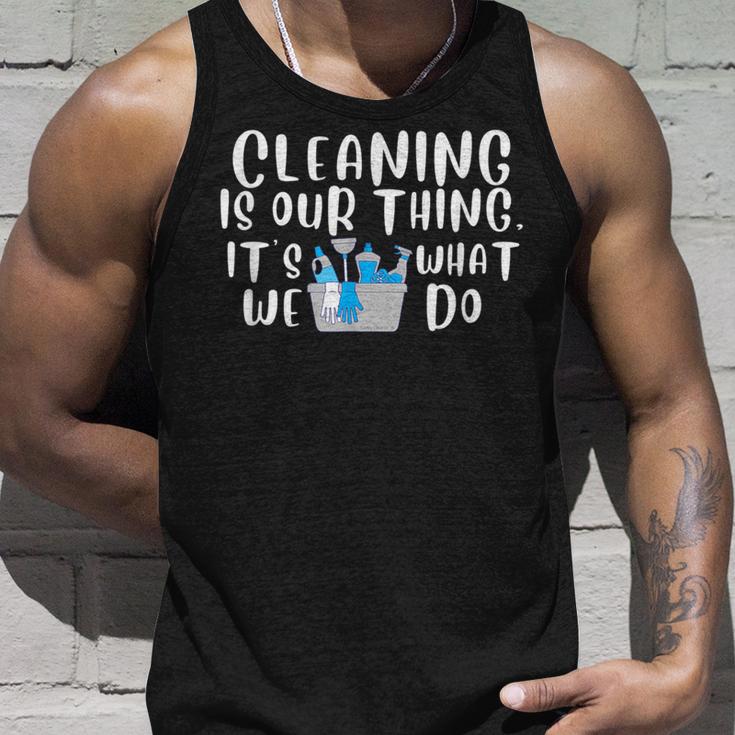 Reinigung Ist Unser Ding Es Ist Was Wir Tun Neuheit Housekeeping Tank Top Geschenke für Ihn